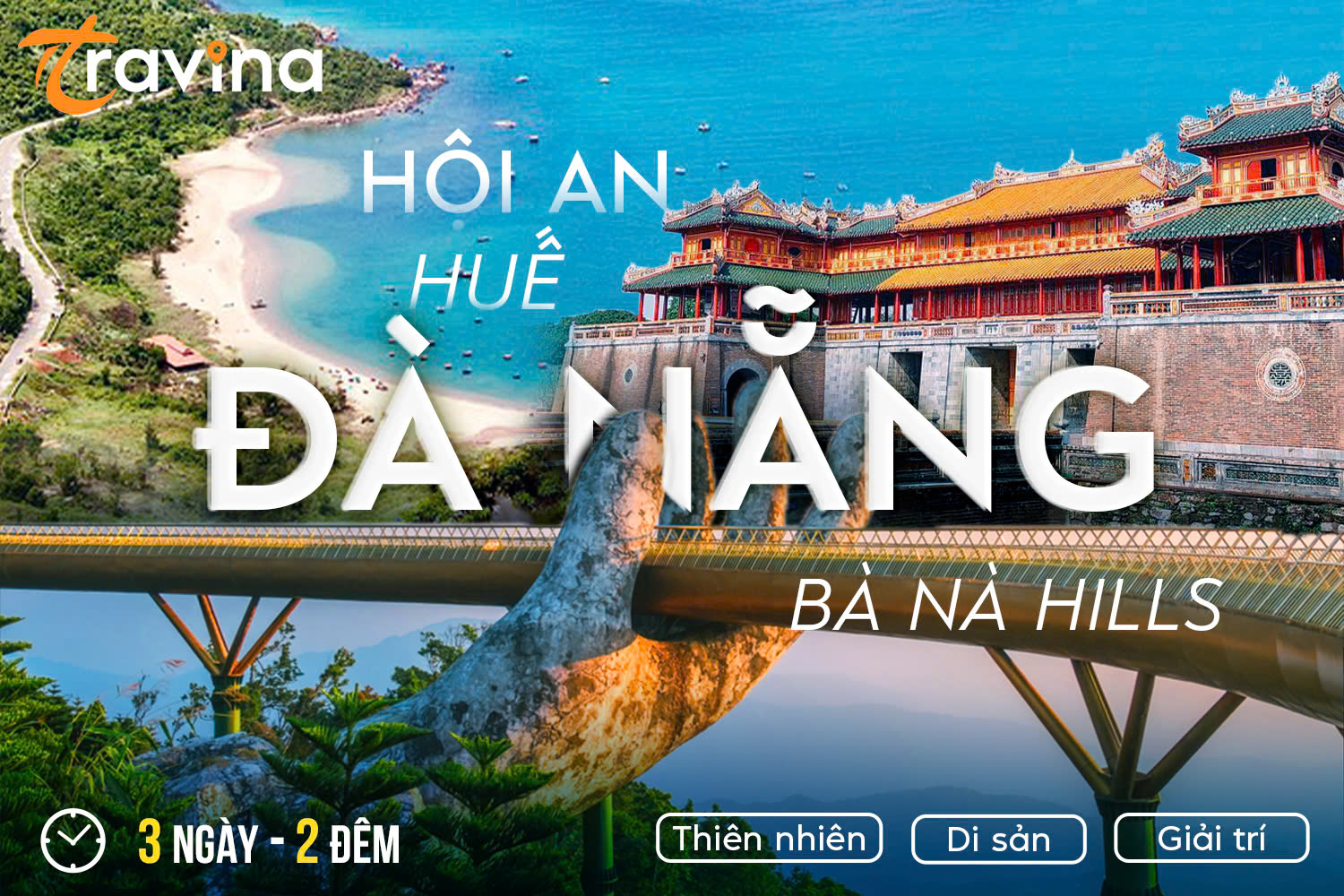 Tour Đà Nẵng – Bà Nà Hills – Phố Cổ Hội An – Cố Đô Huế 4N3Đ