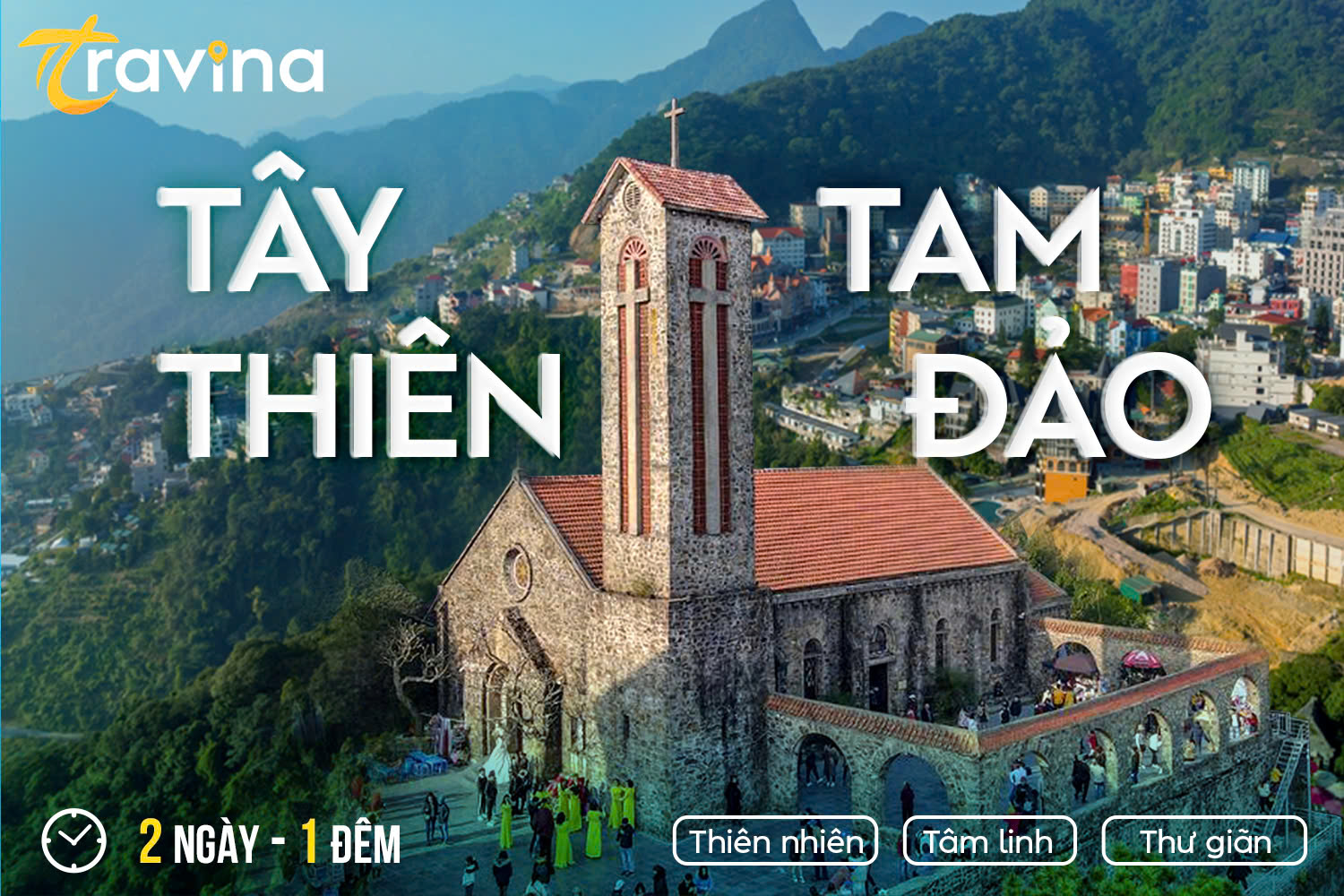 Du Lịch TÂY THIÊN – TAM ĐẢO 2 Ngày 1 Đêm